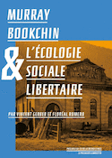 Murray Bookchin et l'écologie sociale libertaire [ancienne édition]